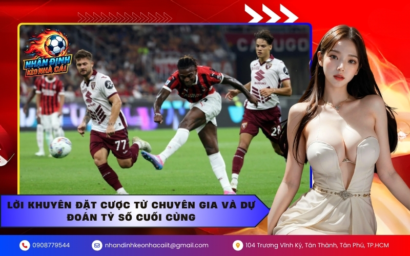 Lời khuyên đặt cược từ chuyên gia và Dự đoán tỷ số cuối cùng