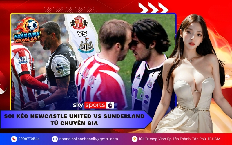 Soi kèo Newcastle United vs Sunderland từ chuyên gia