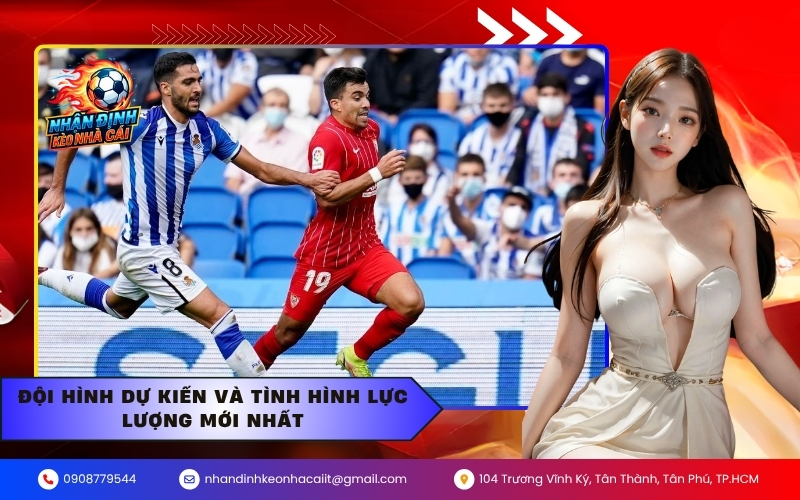 Đội hình dự kiến và tình hình lực lượng mới nhất