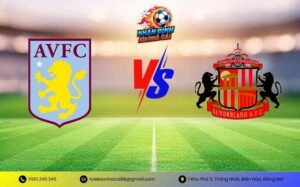 Soi Kèo Aston Villa vs Sunderland